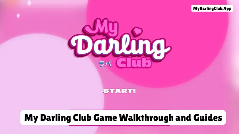 My Darling Club Game Walkthrough and Guides